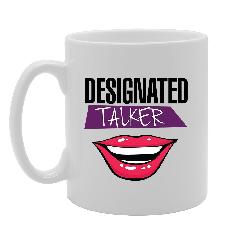 Designated Talker   Printed Tea Coffee Ceramic  Mg3697 - Funny Printed Coffee Mug - Great Gift Idea