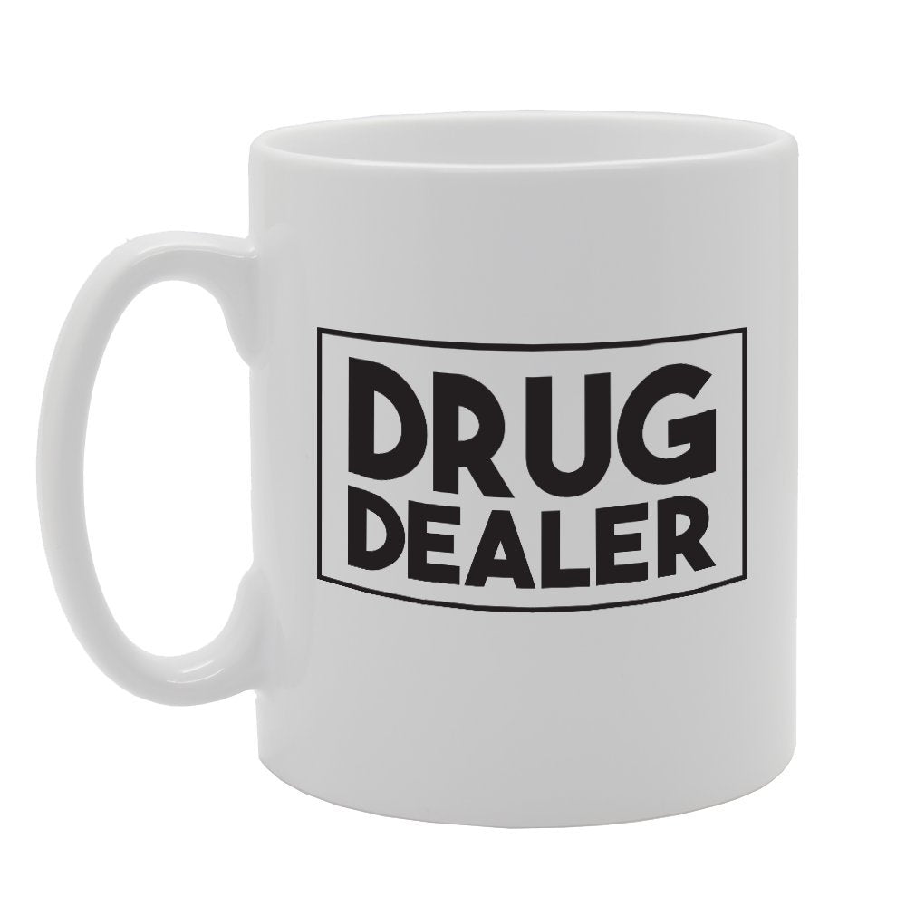 Drug Dealer   Printed Tea Coffee Ceramic  Mg1764 - Funny Printed Coffee Mug - Great Gift Idea