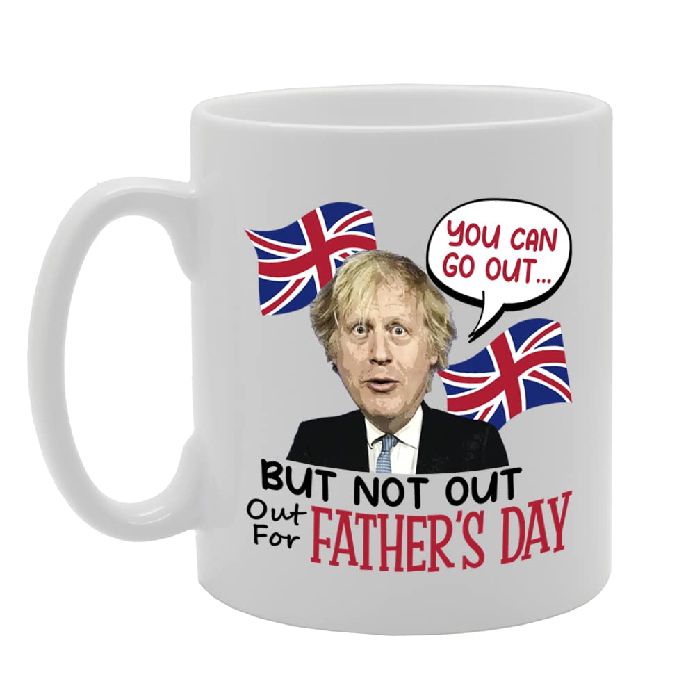 You Can Go Out Boris Johnson   Printed Tea Coffee Ceramic  Mg5601 - Funny Printed Coffee Mug - Great Gift Idea