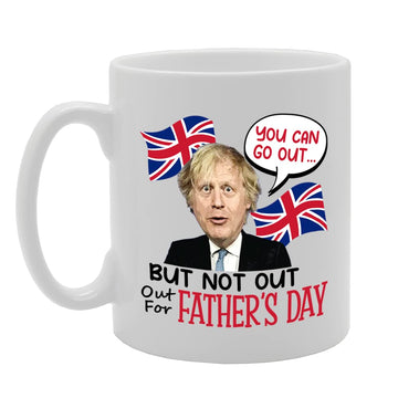 You Can Go Out Boris Johnson   Printed Tea Coffee Ceramic  Mg5601 - Funny Printed Coffee Mug - Great Gift Idea