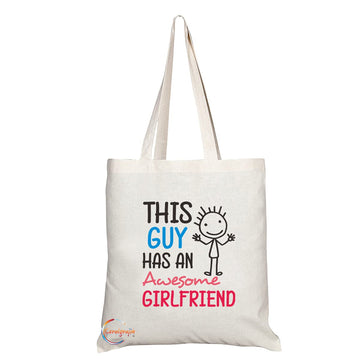TB1218 This Guy ha an Awesome Girlfriend Novelty Present Gift Printed Eco-Friendly Stylish Long Handled Tote Shoulder Bag