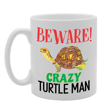 Beware Crazy Turtle Man   Printed Tea Coffee Ceramic  Mg5239 - Funny Printed Coffee Mug - Great Gift Idea