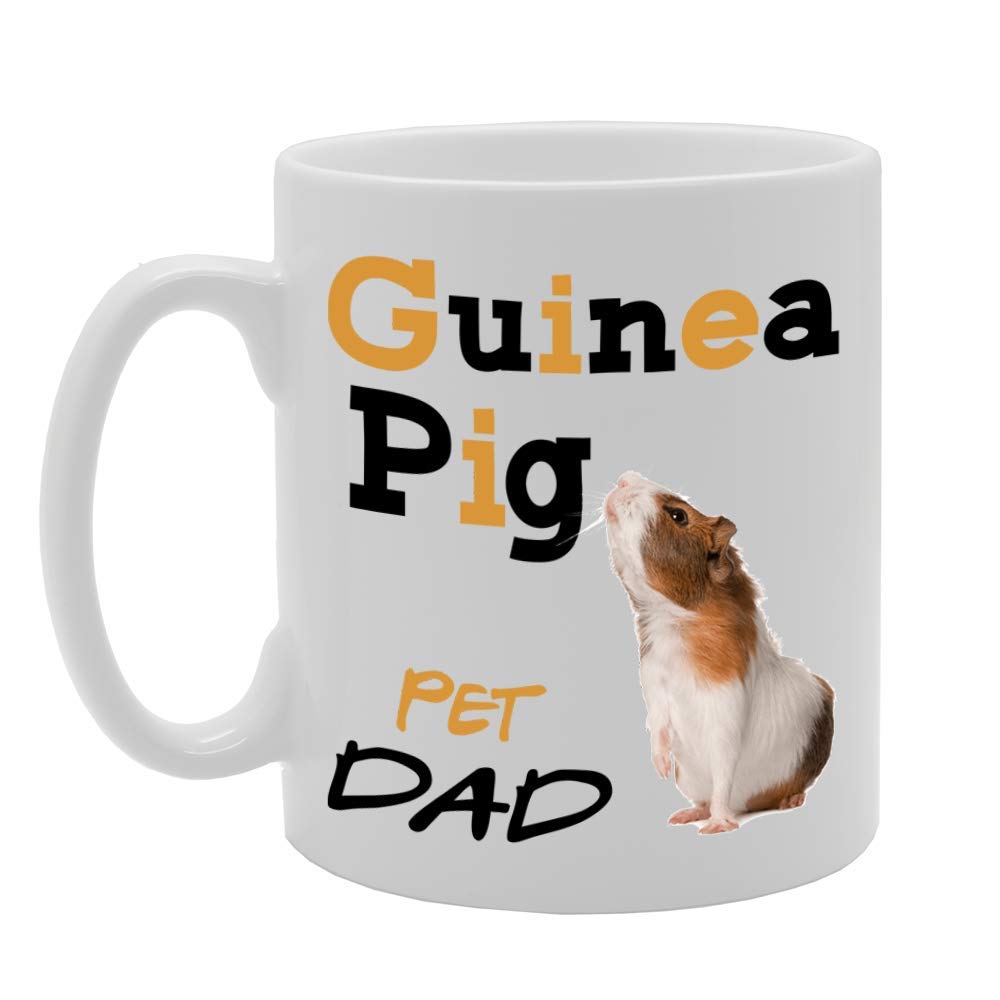 Pet Dad Guinea Pig   Printed Tea Coffee Ceramic  Mg4637 - Funny Printed Coffee Mug - Great Gift Idea
