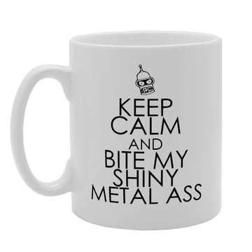 Keep Calm And Bite My Shiny Metal Ass   Printed Tea Coffee Ceramic  Mg1260 - Funny Printed Coffee Mug - Great Gift Idea