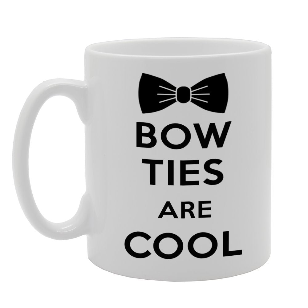 Bow Ties Are Cool   Printed Tea Coffee Ceramic  Mg611 - Funny Printed Coffee Mug - Great Gift Idea