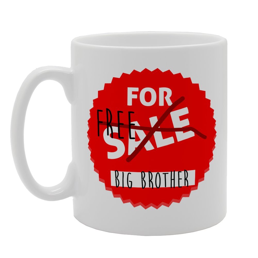 For Free Big Brother   Printed Tea Coffee Ceramic  Mg2469 - Funny Printed Coffee Mug - Great Gift Idea