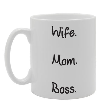 Wife Mom Boss   Printed Tea Coffee Ceramic  Mg1707 - Funny Printed Coffee Mug - Great Gift Idea