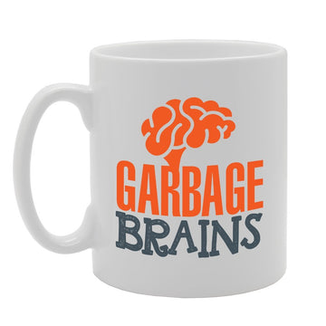 Garbage Brains   Printed Tea Coffee Ceramic  Mg3574 - Funny Printed Coffee Mug - Great Gift Idea