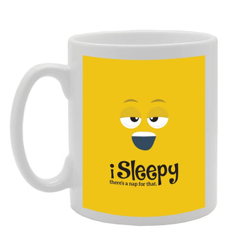 Isleepy There Is Nap For That   Printed Tea Coffee Ceramic  Mg2263 - Funny Printed Coffee Mug - Great Gift Idea