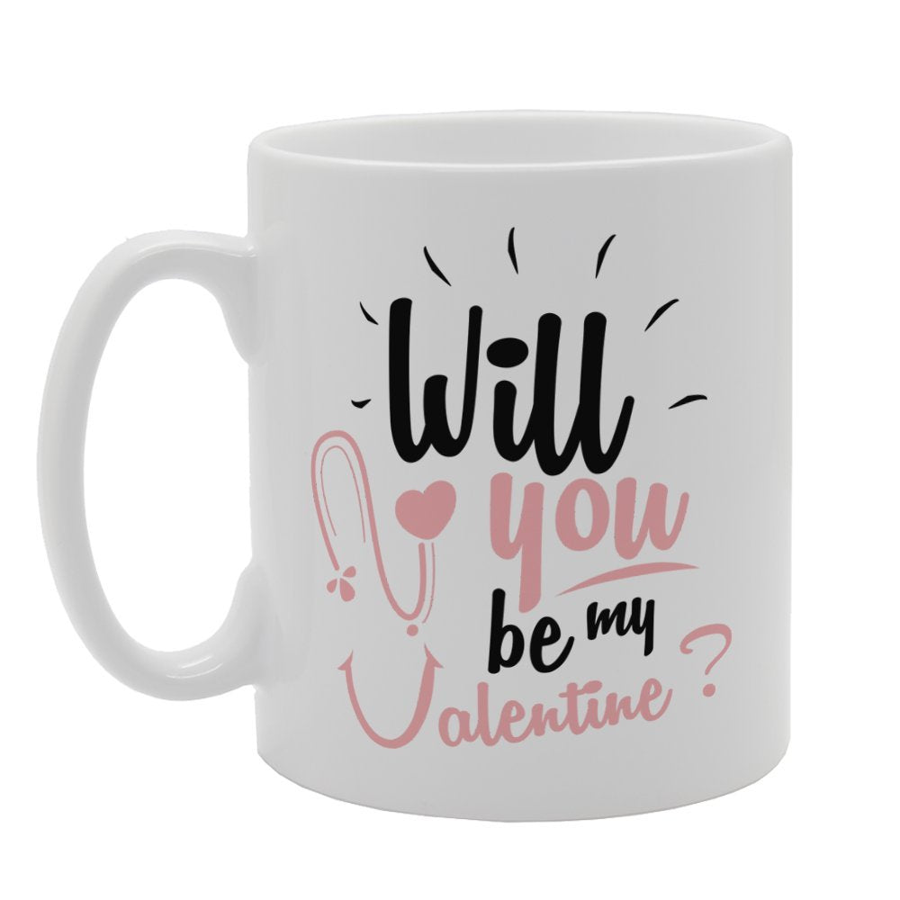 Valentine'S Day - Will You Be My Valentine   Printed Tea Coffee Ceramic  Mg3704 - Funny Printed Coffee Mug - Great Gift Idea