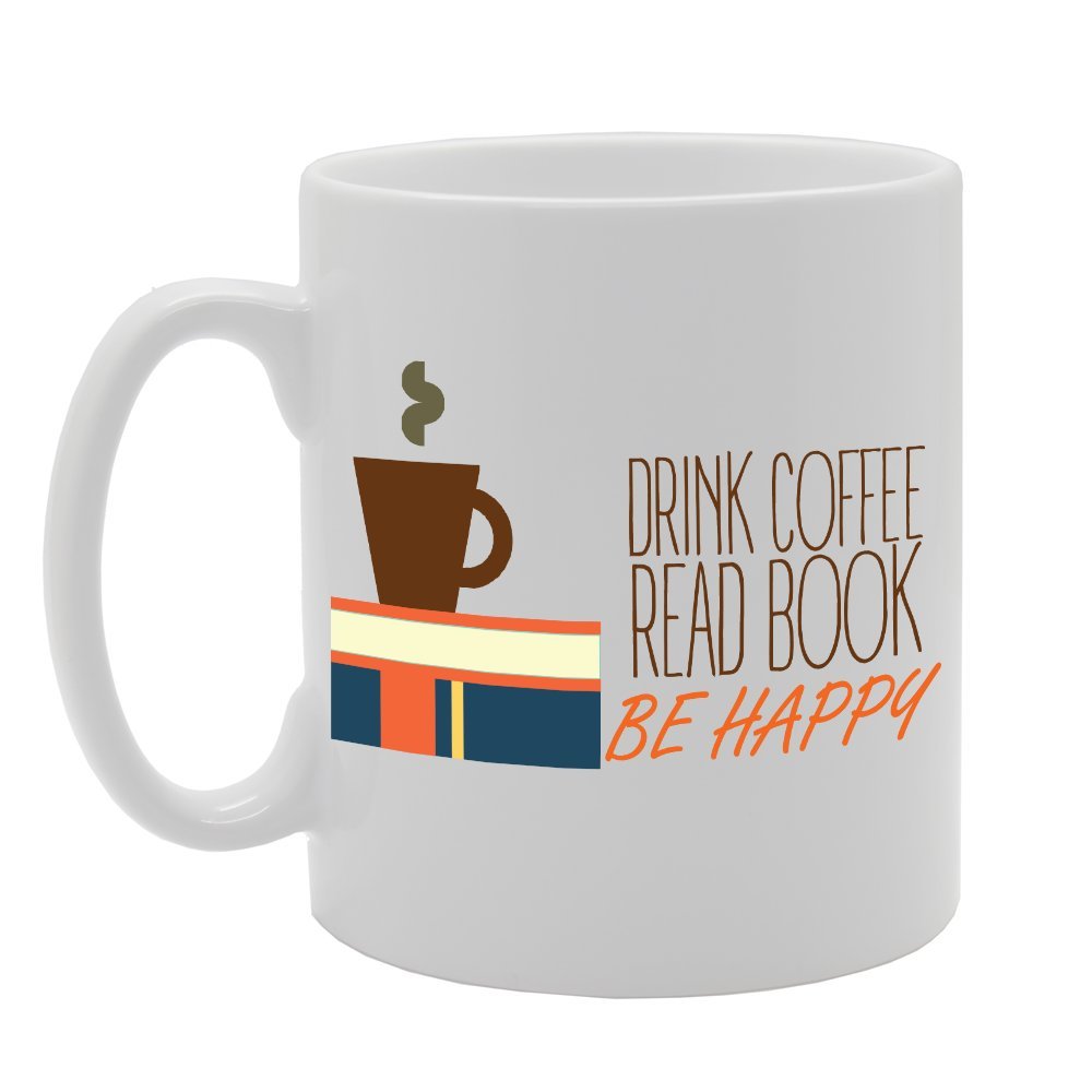 Drink Coffee Read Book Be Happy   Printed Tea Coffee Ceramic  Mg2982 - Funny Printed Coffee Mug - Great Gift Idea