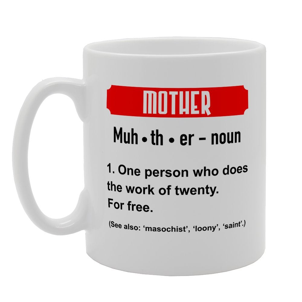 Mother Funny Dictonary Meaning Definition   Printed Tea Coffee Ceramic  Mg2437 - Funny Printed Coffee Mug - Great Gift Idea