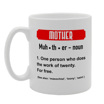 Mother Funny Dictonary Meaning Definition   Printed Tea Coffee Ceramic  Mg2437 - Funny Printed Coffee Mug - Great Gift Idea
