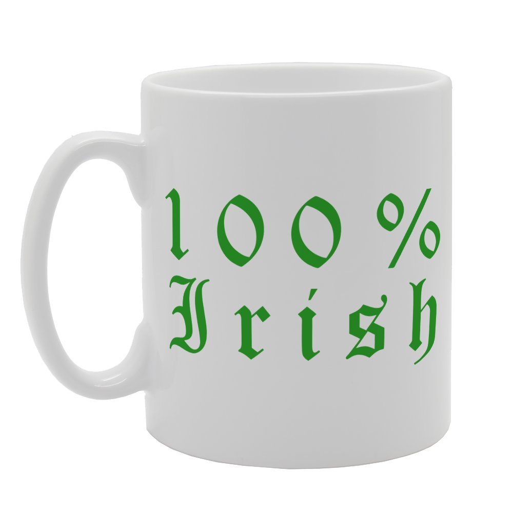 100% Irish   Printed Tea Coffee Ceramic  Mg1210 - Funny Printed Coffee Mug - Great Gift Idea