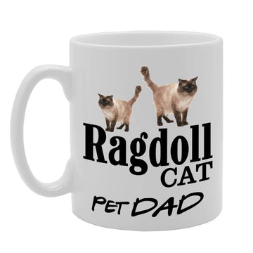 Pet Dad Ragdoll Cat   Printed Tea Coffee Ceramic  Mg4628 - Funny Printed Coffee Mug - Great Gift Idea