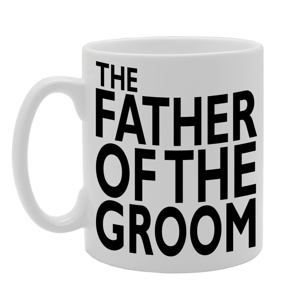 The Father Of The Groom   Printed Tea Coffee Ceramic  Mg184 - Funny Printed Coffee Mug - Great Gift Idea