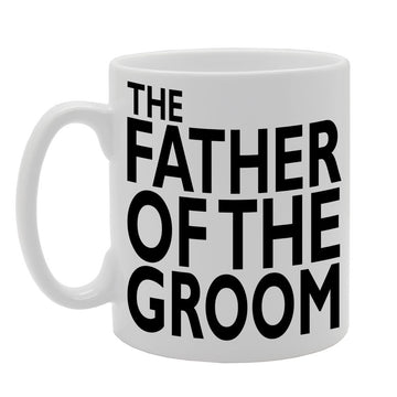 The Father Of The Groom   Printed Tea Coffee Ceramic  Mg184 - Funny Printed Coffee Mug - Great Gift Idea
