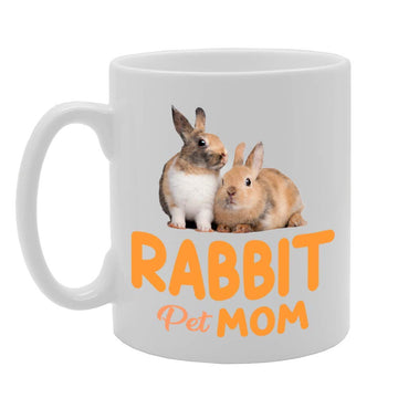 Pet Mom Rabbit   Printed Tea Coffee Ceramic  Mg4609 - Funny Printed Coffee Mug - Great Gift Idea