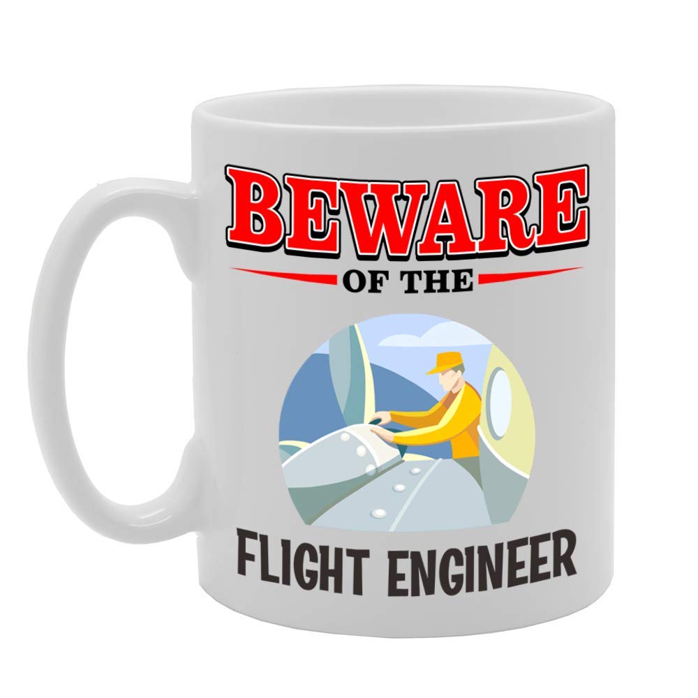 Beware Of The Flight Engineer   Printed Tea Coffee Ceramic  Mg4822 - Funny Printed Coffee Mug - Great Gift Idea