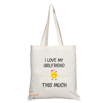 TB1173 Love My Girlfriend This Much Novelty Present Gift Printed Eco-Friendly Stylish Long Handled Tote Shoulder Bag