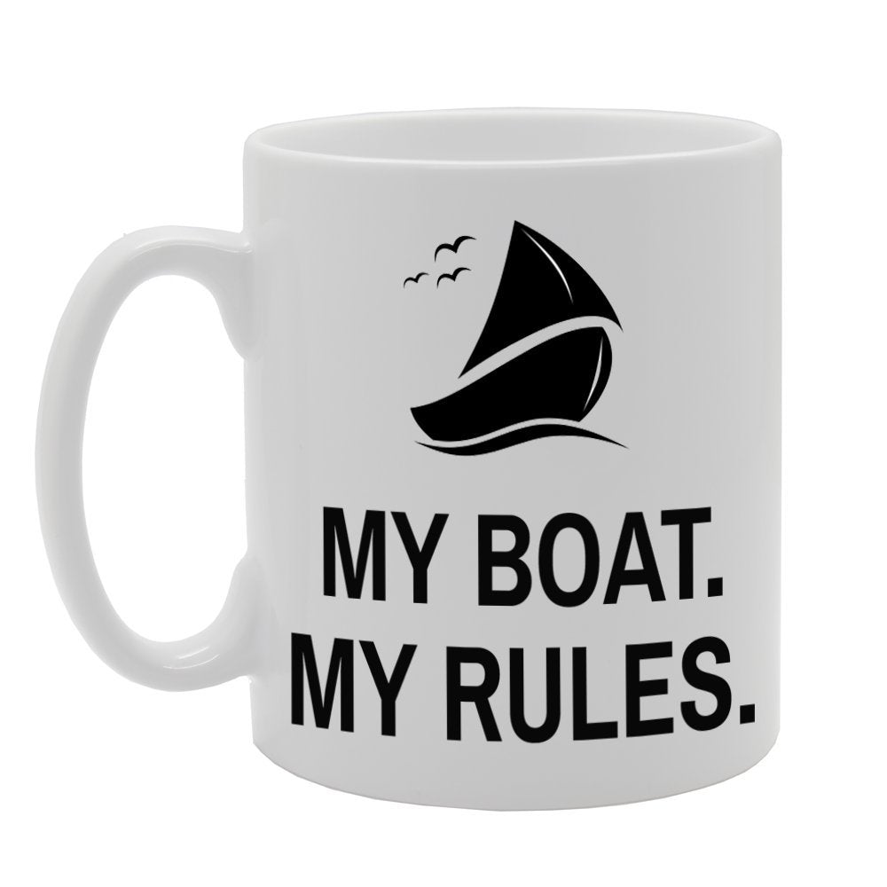 My Boat, My Rules.   Printed Tea Coffee Ceramic  Mg361 - Funny Printed Coffee Mug - Great Gift Idea