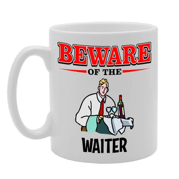 Beware Of The Waiter   Printed Tea Coffee Ceramic  Mg4900 - Funny Printed Coffee Mug - Great Gift Idea