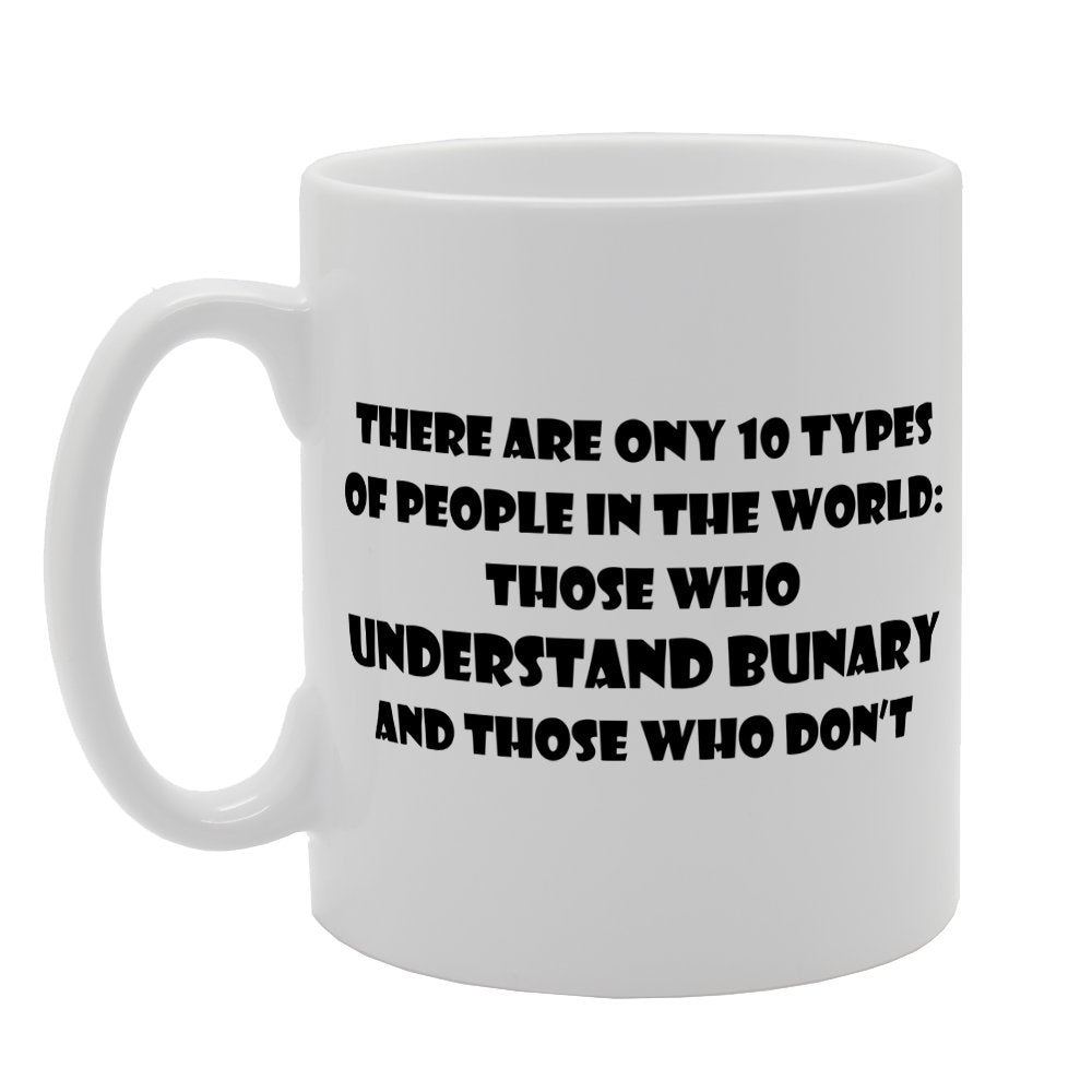 Binary People   Printed Tea Coffee Ceramic  Mg1273 - Funny Printed Coffee Mug - Great Gift Idea