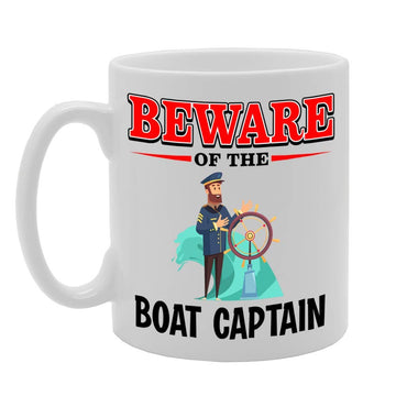 Beware Of The Boat Captain   Printed Tea Coffee Ceramic  Mg4826 - Funny Printed Coffee Mug - Great Gift Idea