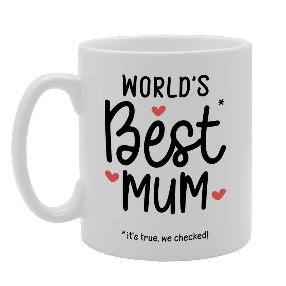 Worlds Best Mum Its True We Checked Mothers Day   Printed Tea Coffee Ceramic  Mg4741 - Funny Printed Coffee Mug - Great Gift Idea