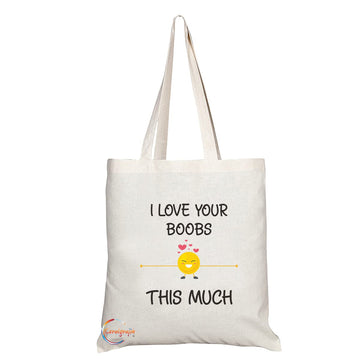 TB1171 Love Your Boobs This Much Novelty Present Gift Printed Eco-Friendly Stylish Long Handled Tote Shoulder Bag
