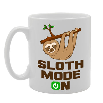 Sloth Mode On   Printed Tea Coffee Ceramic  Mg3019 - Funny Printed Coffee Mug - Great Gift Idea