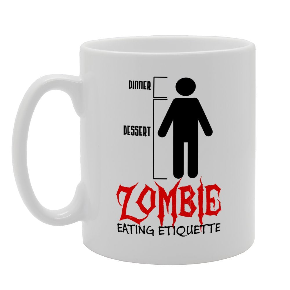 Zombie Eating Etiquette   Printed Tea Coffee Ceramic  Mg3101 - Funny Printed Coffee Mug - Great Gift Idea
