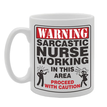 Warning Sarcastic Nurse Working Tea   Printed Tea Coffee Ceramic  Mg5375 - Funny Printed Coffee Mug - Great Gift Idea
