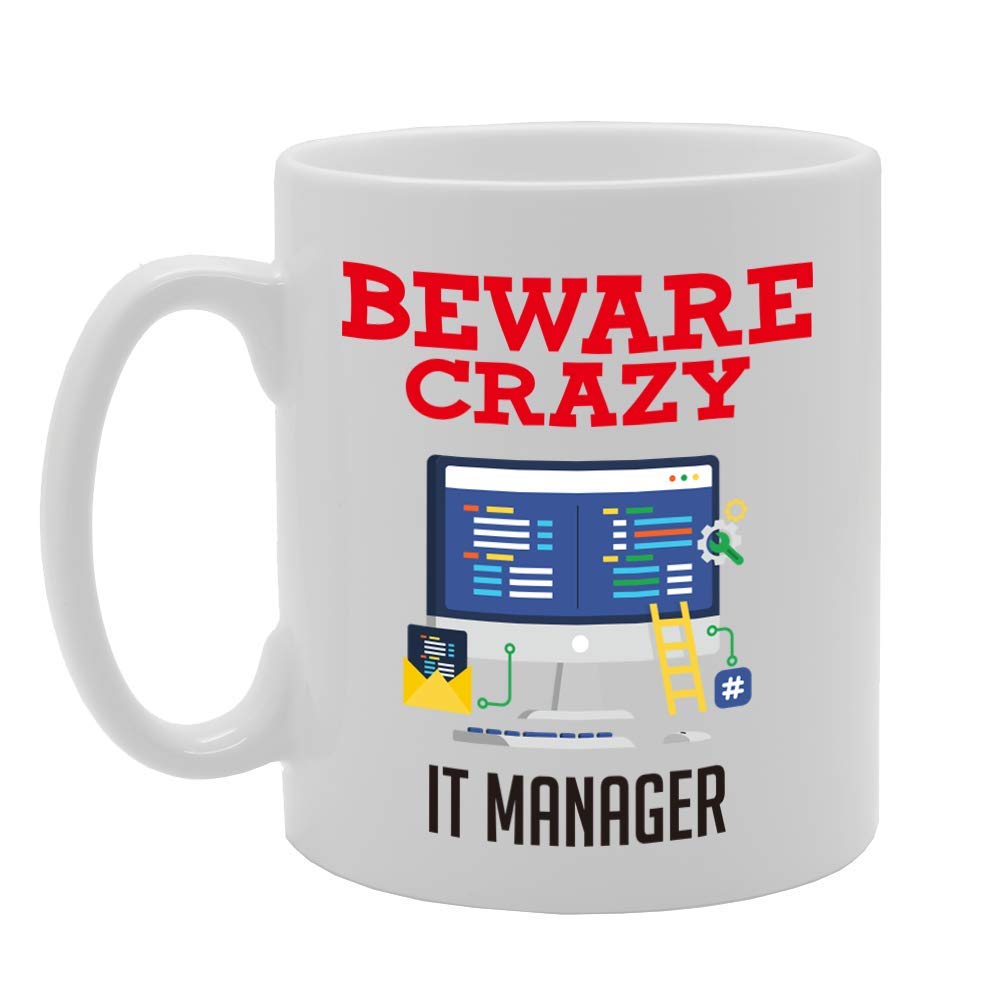 Beware Crazy It Manager   Printed Tea Coffee Ceramic  Mg4451 - Funny Printed Coffee Mug - Great Gift Idea