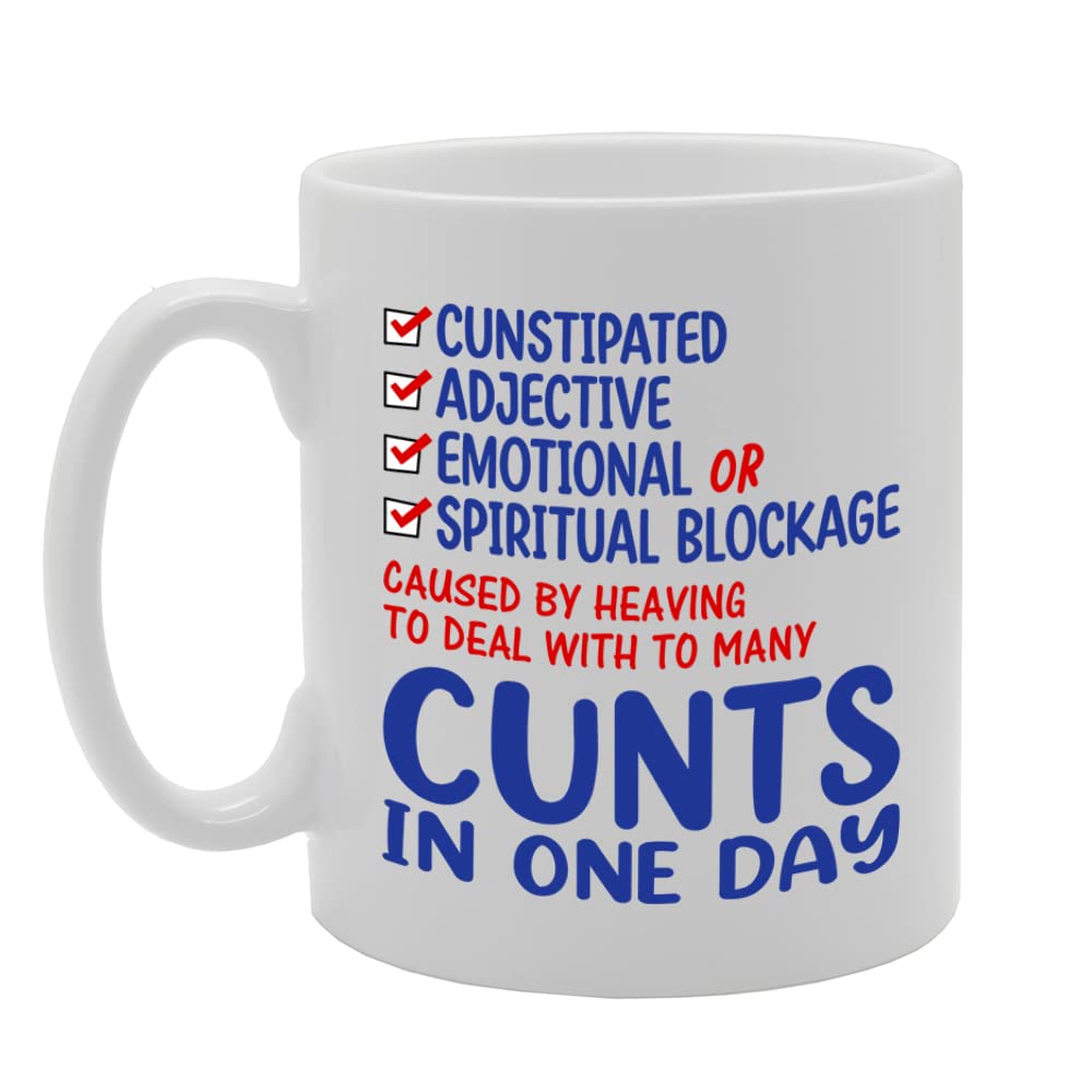 Funny Expletive C**Stipated Spiritual Blockage   Printed Tea Coffee Ceramic  Mg5586 - Funny Printed Coffee Mug - Great Gift Idea