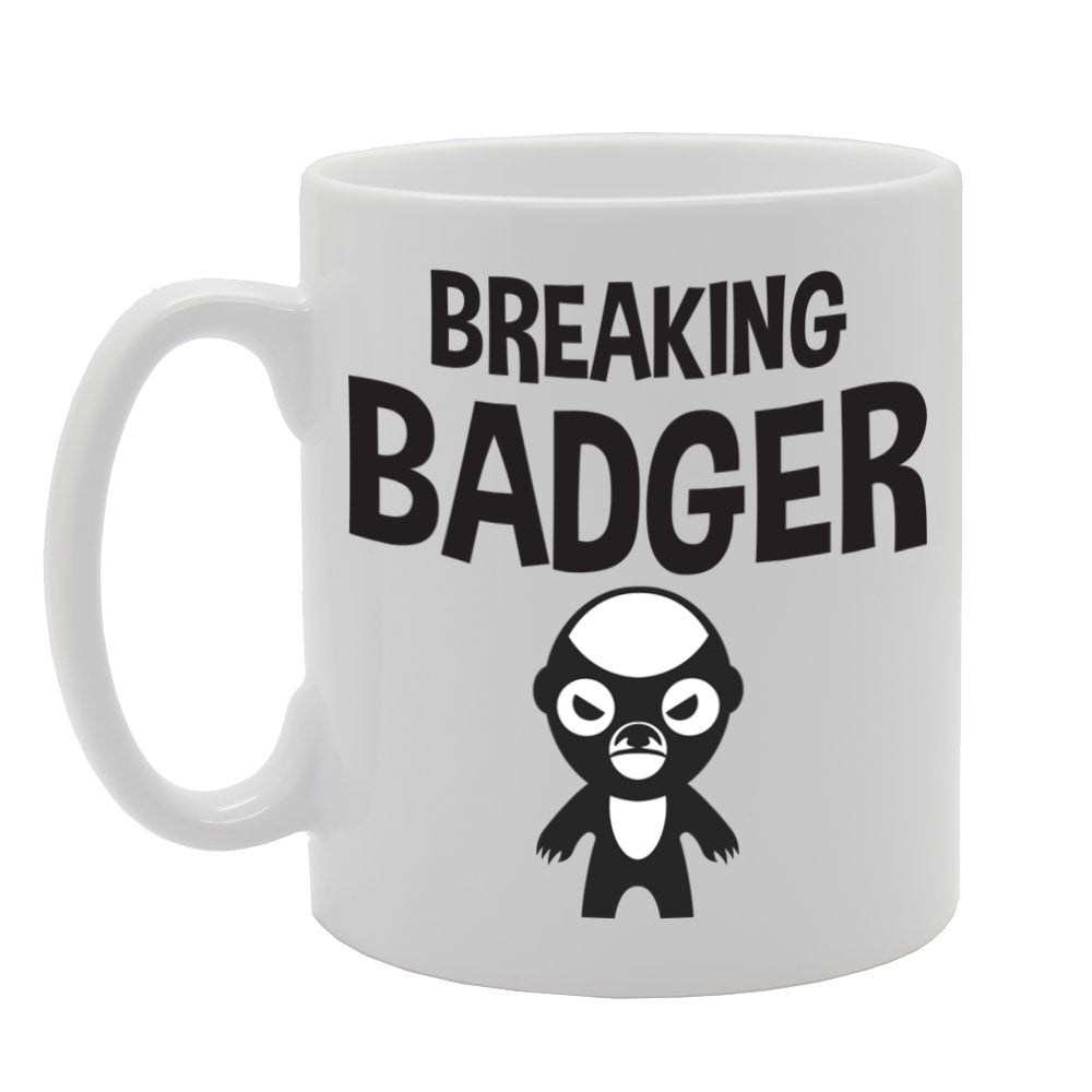 Breaking Badger Funny    Printed Tea Coffee Ceramic  Mg1785 - Funny Printed Coffee Mug - Great Gift Idea
