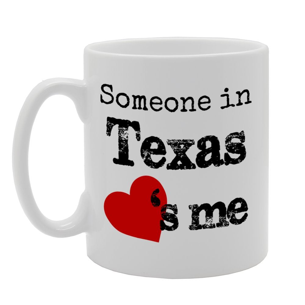 Someone In Texas Loves Me   Printed Tea Coffee Ceramic  Mg788 - Funny Printed Coffee Mug - Great Gift Idea