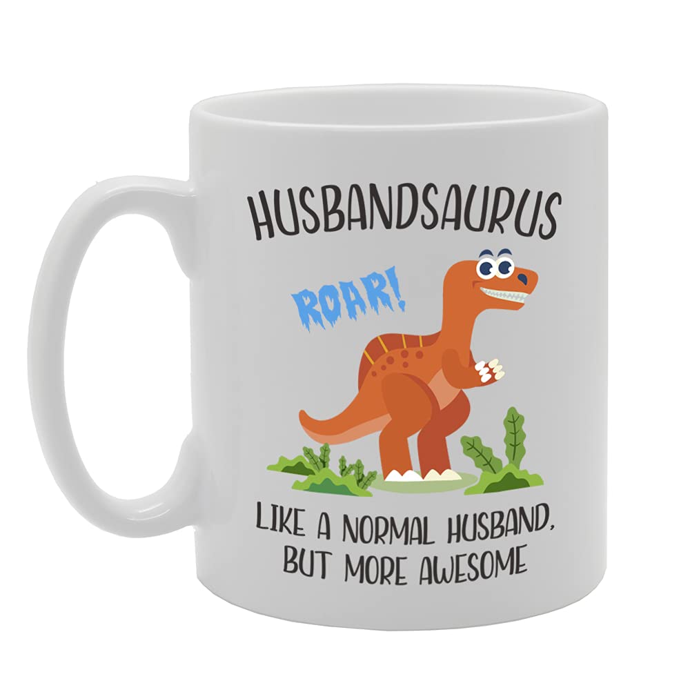 Husbandsaurus Like A Noraml Husband But Much More Roar-Some! Tea   Printed Tea Coffee Ceramic  Mg5386 - Funny Printed Coffee Mug - Great Gift Idea