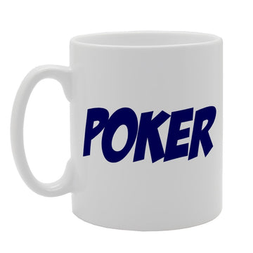 Poker Funny Joke   Printed Tea Coffee Ceramic  Mg2088 - Funny Printed Coffee Mug - Great Gift Idea
