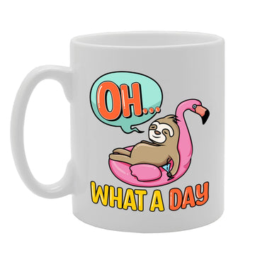 Oh What A Day   Printed Tea Coffee Ceramic  Mg5534 - Funny Printed Coffee Mug - Great Gift Idea