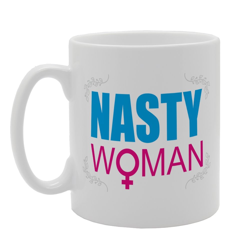 Nasty Woman   Printed Tea Coffee Ceramic  Mg3237 - Funny Printed Coffee Mug - Great Gift Idea