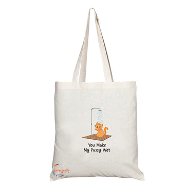 TB1378 You Make My P**sy Wet Tea Novelty Present Gift Printed Eco-Friendly Stylish Long Handled Tote Shoulder Bag