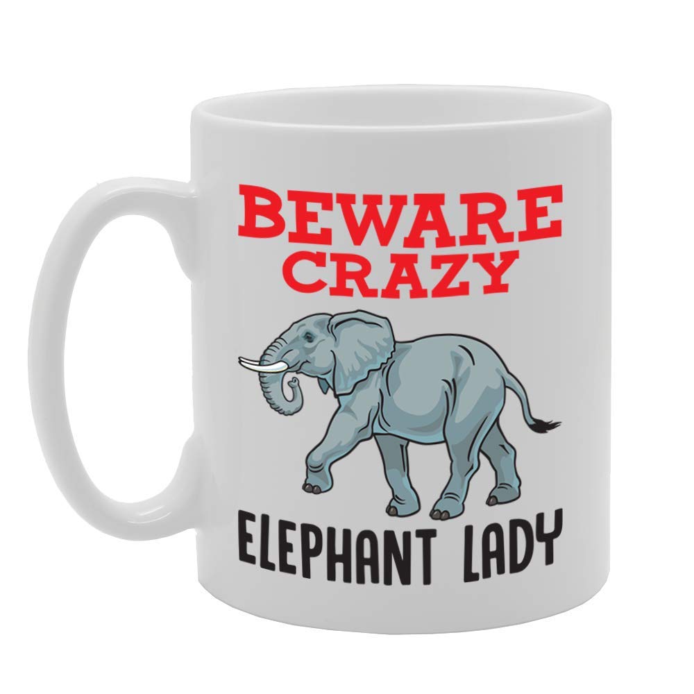 Beware Crazy Elephant Lady   Printed Tea Coffee Ceramic  Mg4351 - Funny Printed Coffee Mug - Great Gift Idea