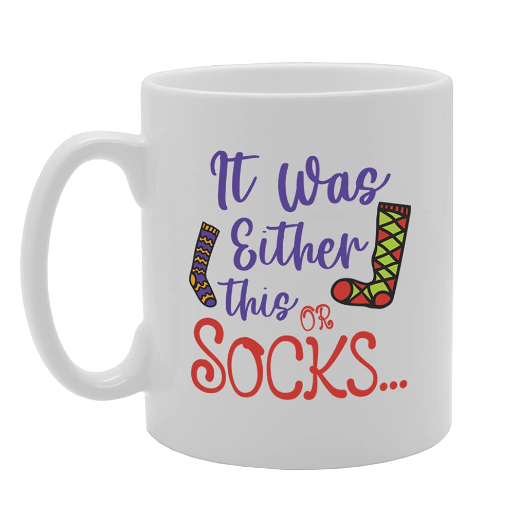 It Was Either This Or Socks Tea   Printed Tea Coffee Ceramic  Mg5462 - Funny Printed Coffee Mug - Great Gift Idea