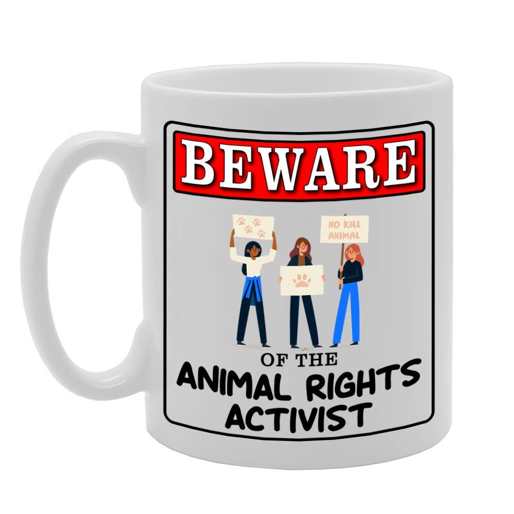 Beware Of The Animal Rights Activist   Printed Tea Coffee Ceramic  Mg4945 - Funny Printed Coffee Mug - Great Gift Idea