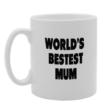 World'S Bestest Mum   Printed Tea Coffee Ceramic  Mg1380 - Funny Printed Coffee Mug - Great Gift Idea