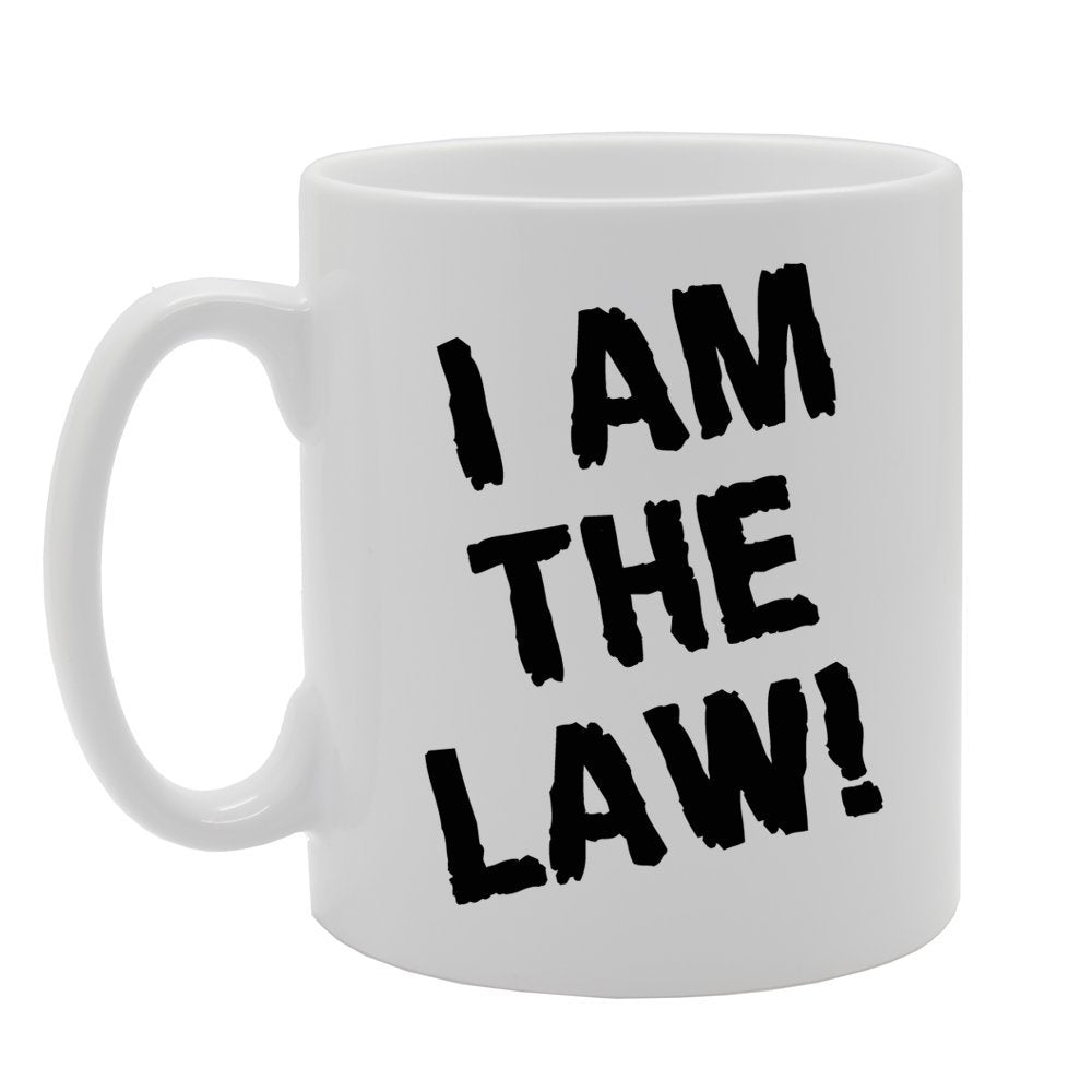 I Am The Law!   Printed Tea Coffee Ceramic  Mg328 - Funny Printed Coffee Mug - Great Gift Idea
