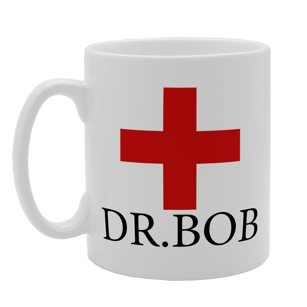 Dr. Bob   Printed Tea Coffee Ceramic  Mg1471 - Funny Printed Coffee Mug - Great Gift Idea