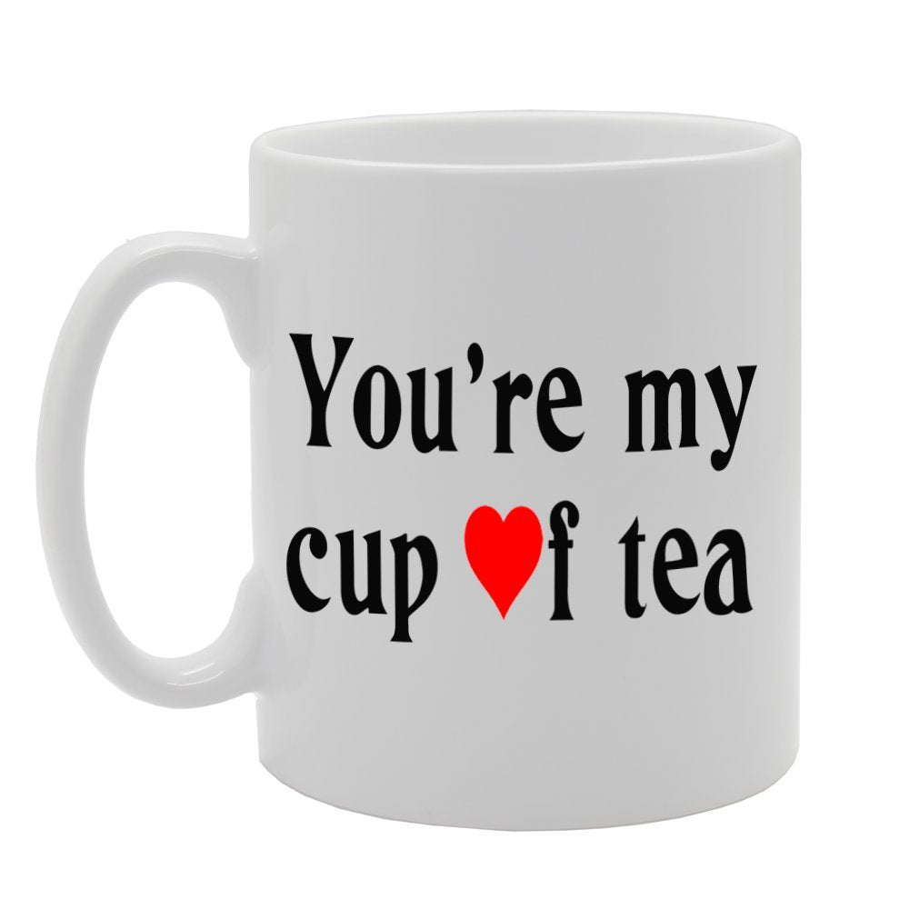 You'Re My Cup Of Tea   Printed Tea Coffee Ceramic  Mg398 - Funny Printed Coffee Mug - Great Gift Idea