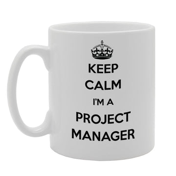 Keep Calm I'M A Project Manager   Printed Tea Coffee  Mg941 - Funny Printed Coffee Mug - Great Gift Idea